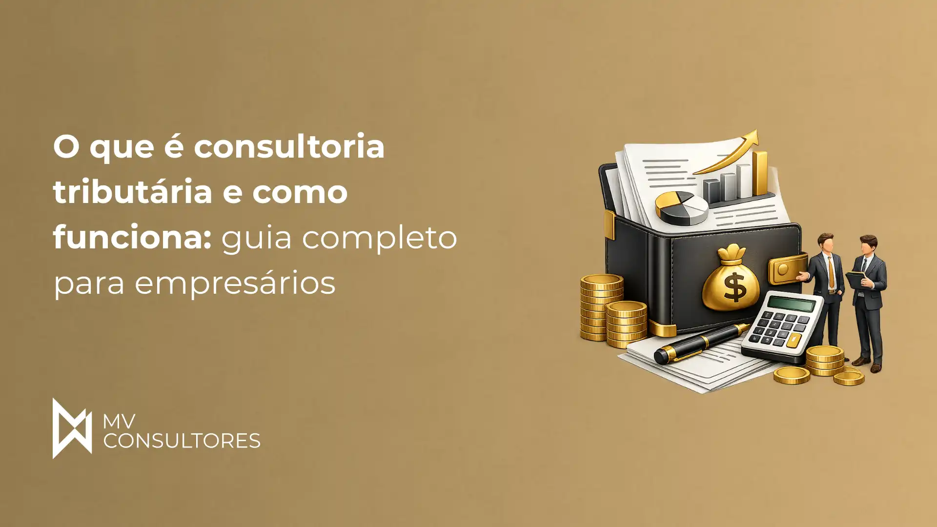 Imagem ilustrativa sobre consultoria tributária para empresários, mostrando gráficos, calculadora, moedas e duas pessoas em discussão, representando orientação financeira especializada.
