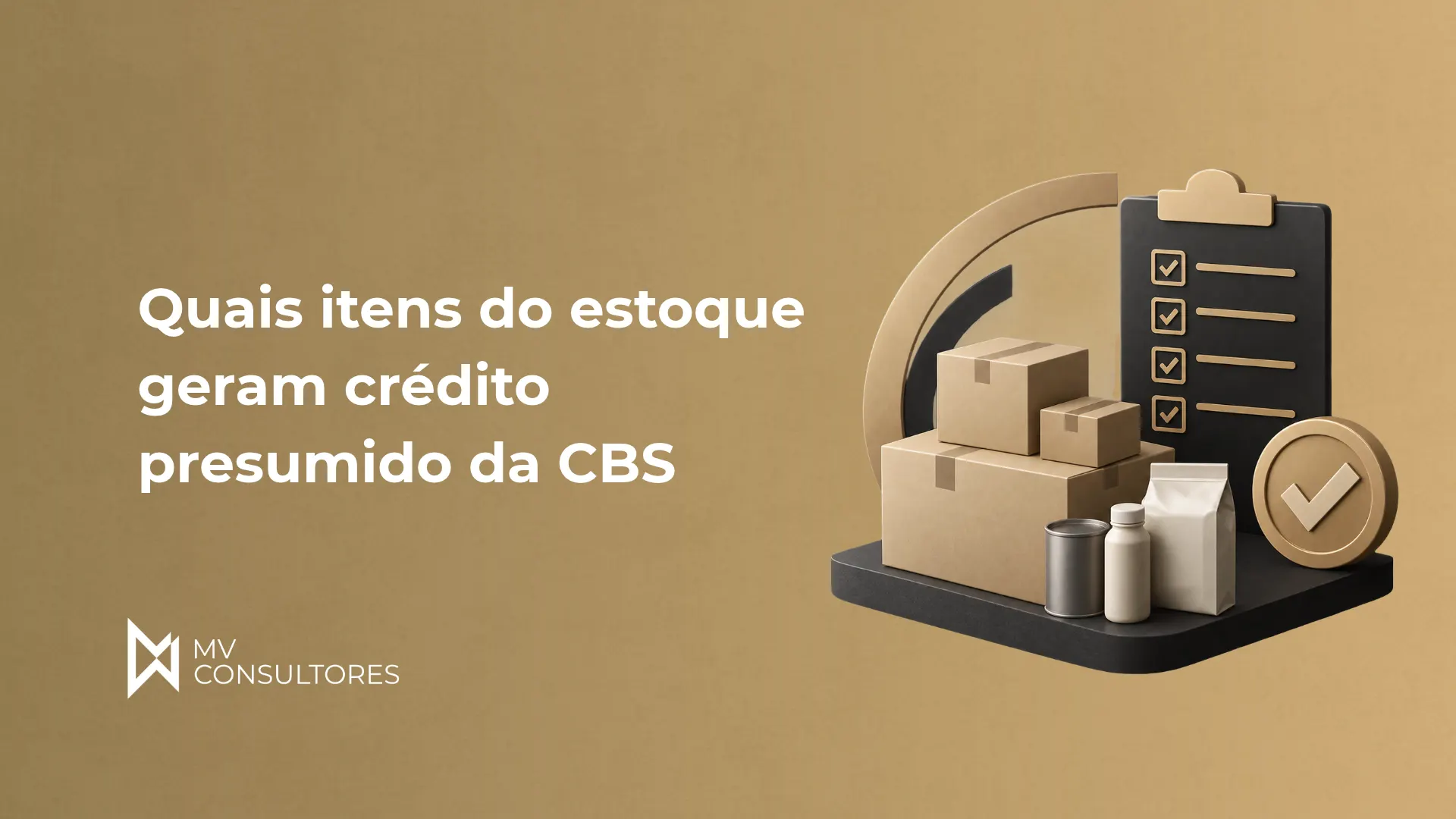 Quais itens do estoque geram crédito presumido da CBS